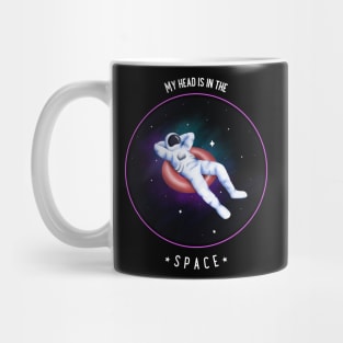 My head is in the space Mug